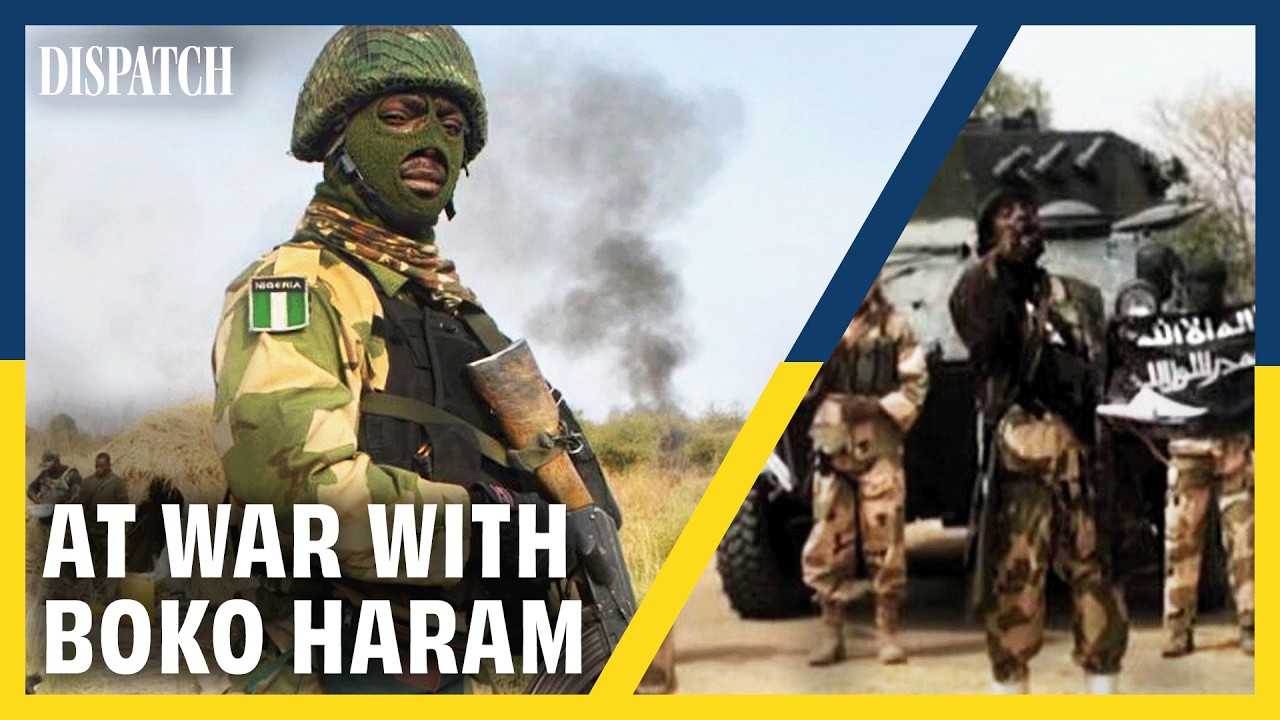 Nigeria: Boko Haram and Africa’s Jihadist Nightmare | DISPATCH | HD Terrorism Documentary