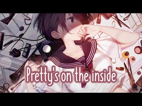 【Nightcore】→ Pretty's On The Inside || Lyrics