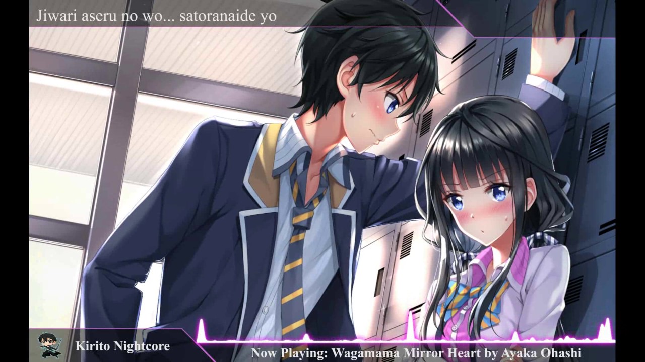 「Nightcore」Wagamama Mirror Heart by Ayaka Ohashi