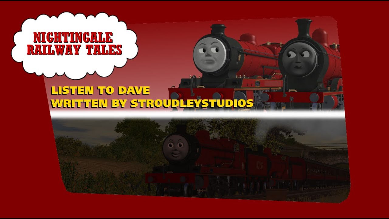 Nightingale Railway Tales: Listen To Dave