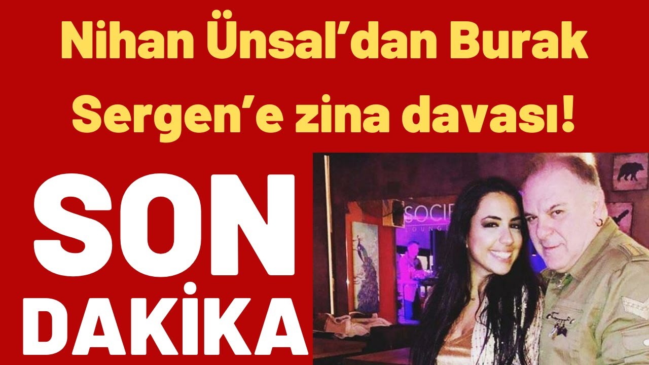 Nihan Ünsal’dan Burak Sergen’e...