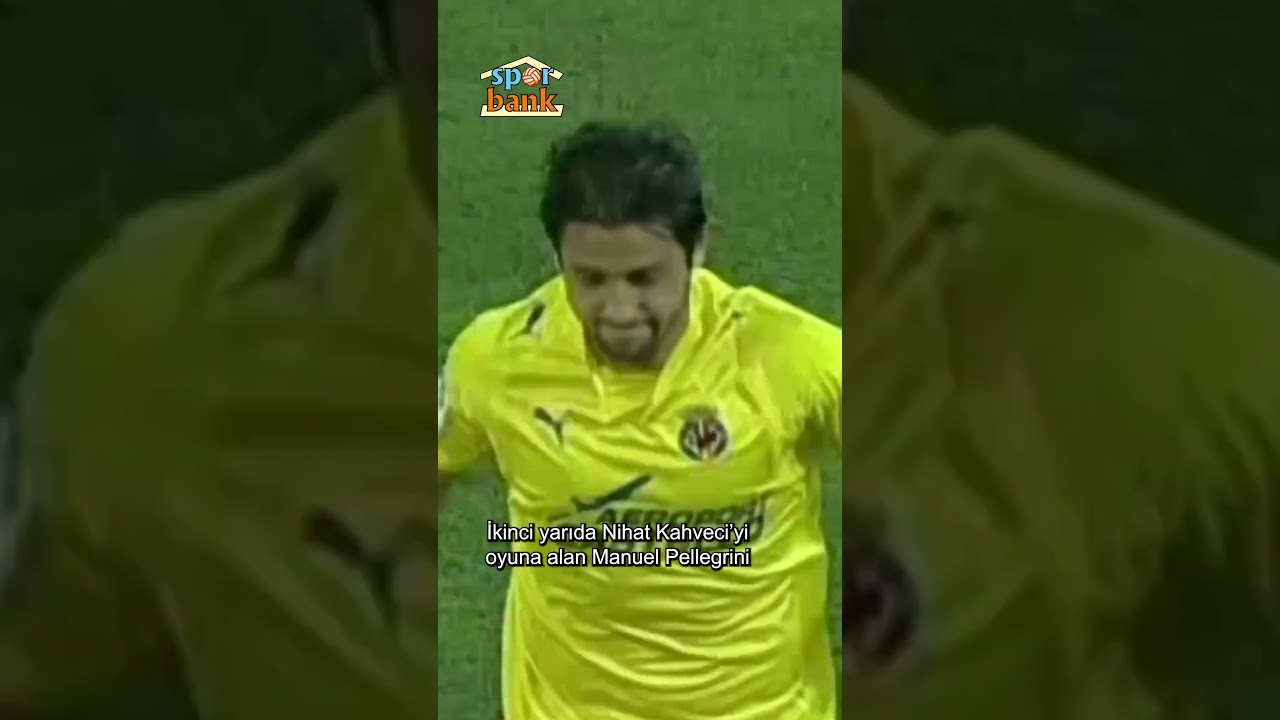 Nihat Kahveci'nin Atletico Madrid deplasmanında Villarreal'i kurtardığı gün