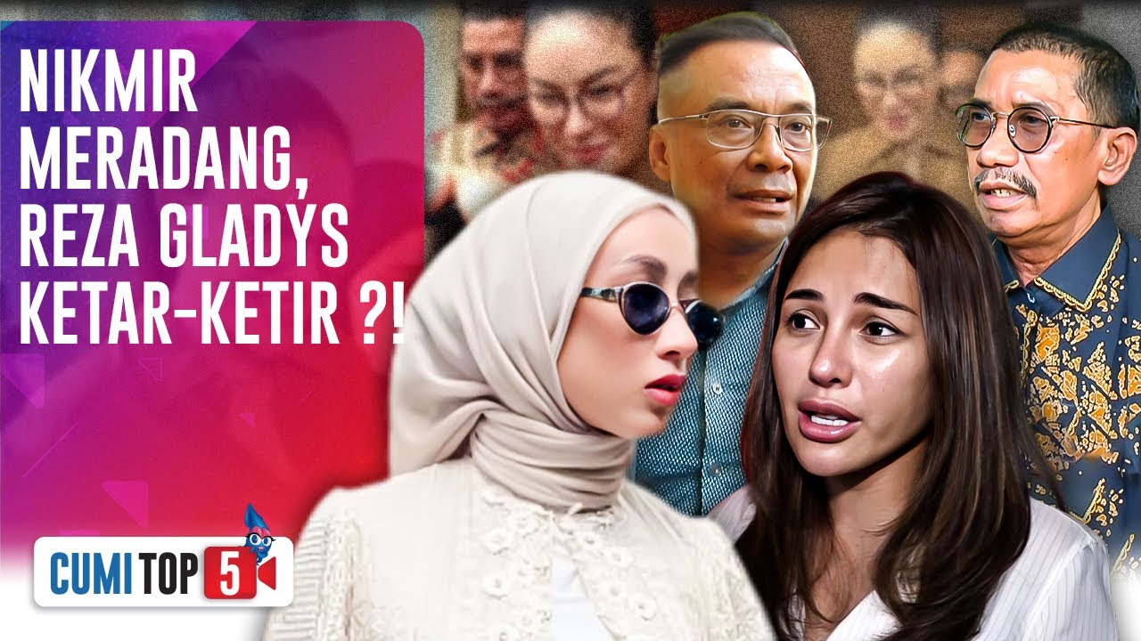 Nikita Mirzani Rugi Besar! Reza Gladys Keberatan Ganti Rugi Rp 100 M, Ini 5 Alasannya | CUMI TOP V