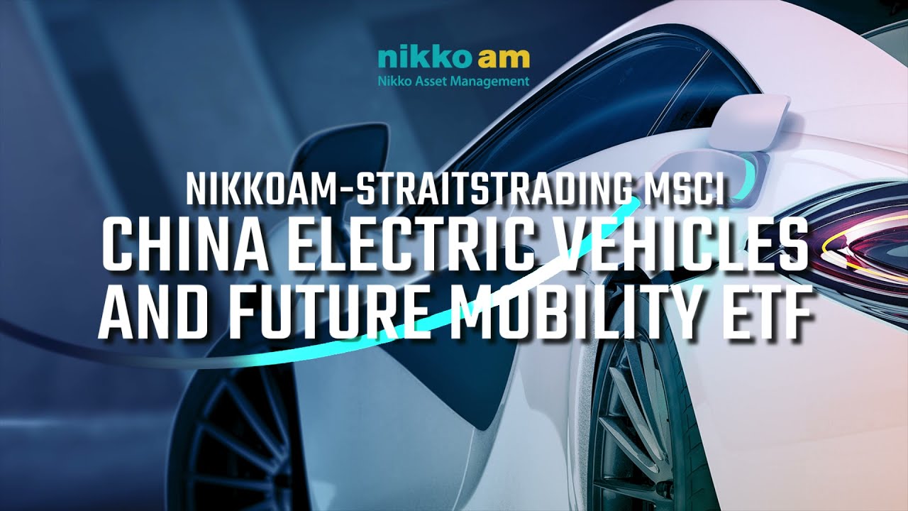 NikkoAM-StraitsTrading MSCI China Electric Vehicles & Future Mobility ETF