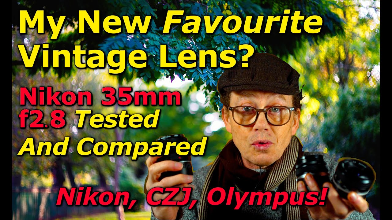 Nikon 35mm f2.8 - My New FAVOURITE Vintage Wide Angle Lens?