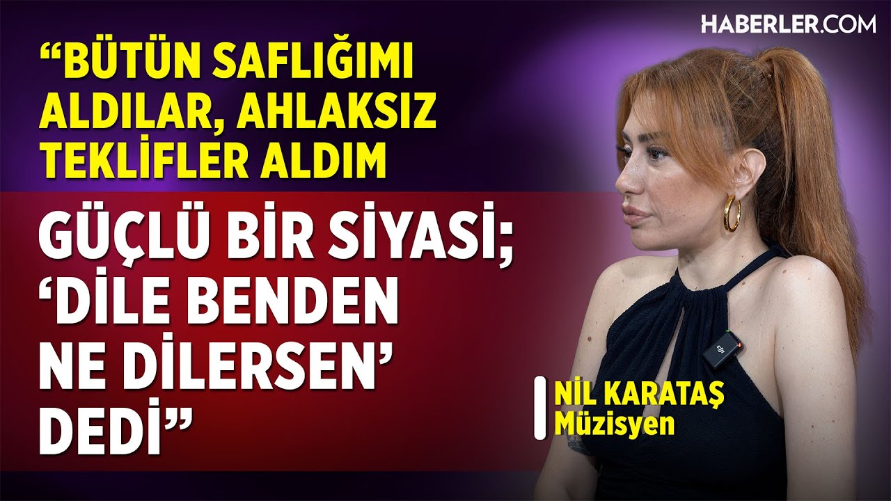 Nil Karataş: Çok Yanlış Yetiştirildim. Aile Baskısıyla Mezun Olduğum Gün İstanbul'a Kaçtım