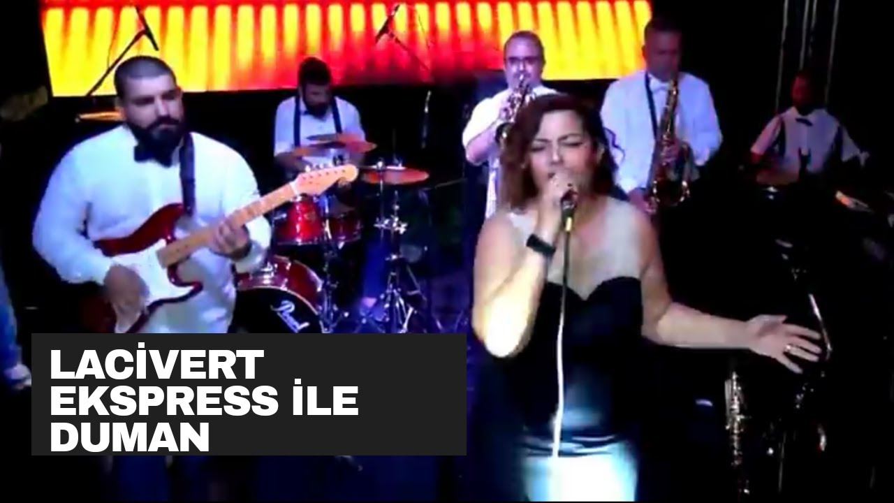 Nilay SELÇUK & Lacivert Express - Duman (Merve Özbey)