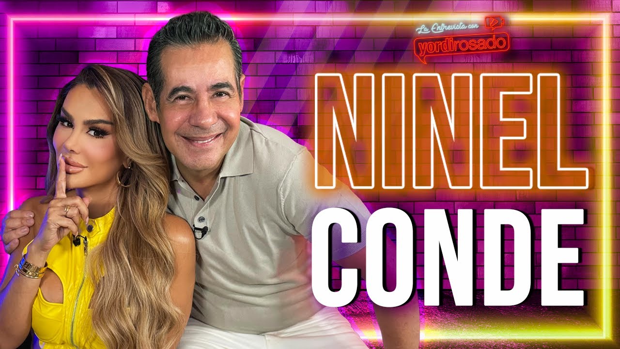 NINEL CONDE: COMO NUNCA ANTES | La entrevista con Yordi Rosado