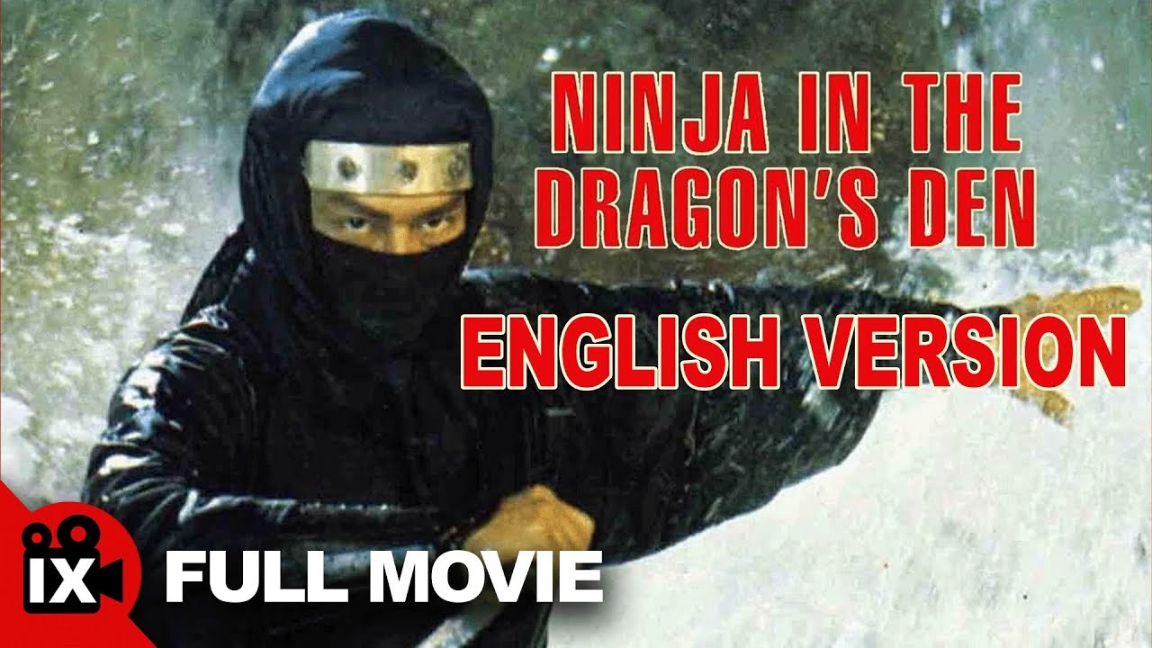 Ninja In The Dragon's Den ('82) | ENGLISH VERSION | Hiroyuki Sanada - Conan Lee - Jeong-lee Hwang