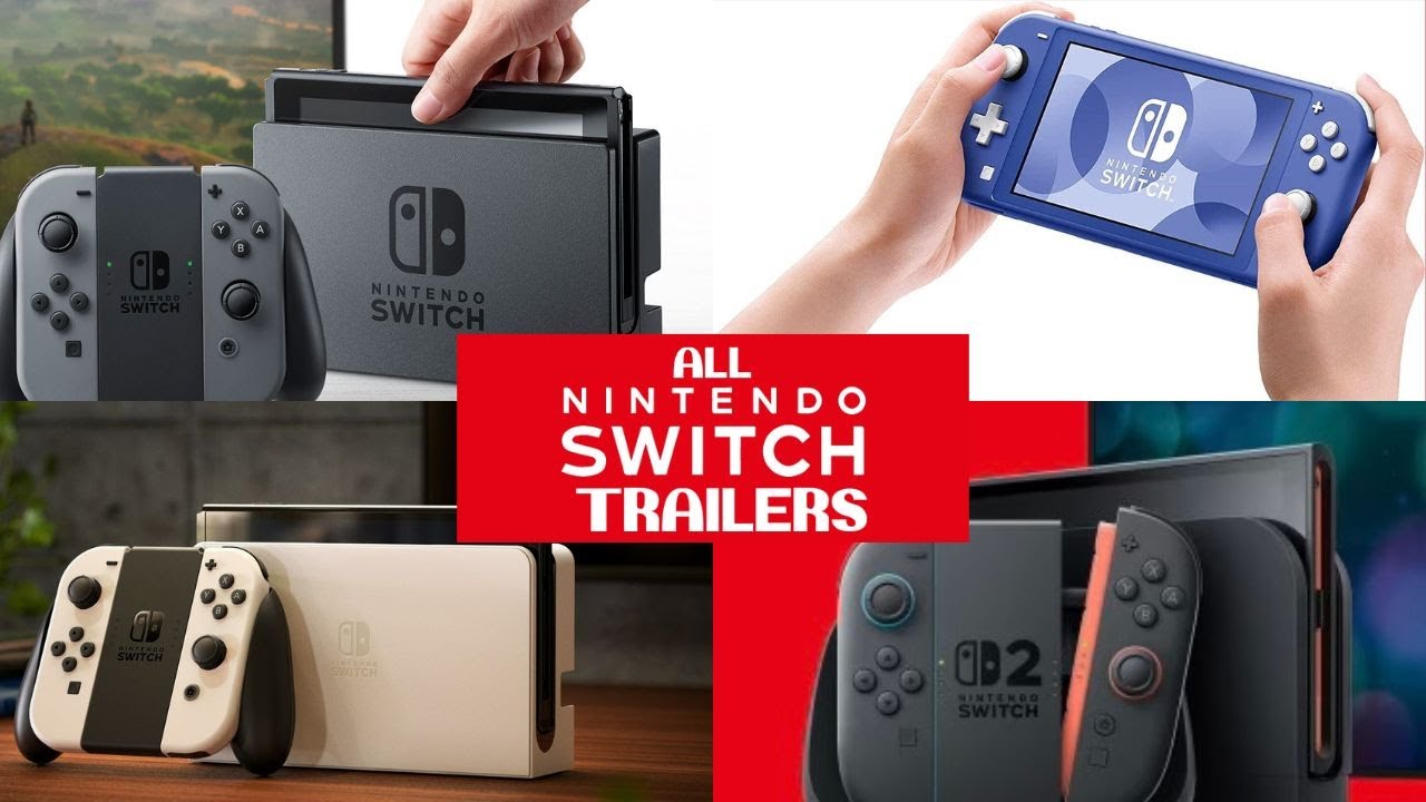 Nintendo Switch Announcement Trailers: Nintendo Switch, Lite, OLED Model, and Nintendo Switch 2