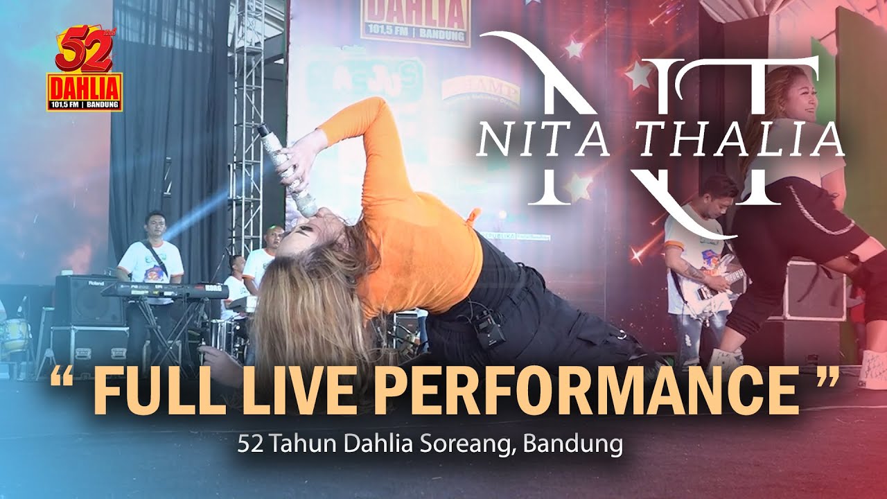 NITA THALIA - FULL LIVE PERFORM 52 TAHUN DAHLIA