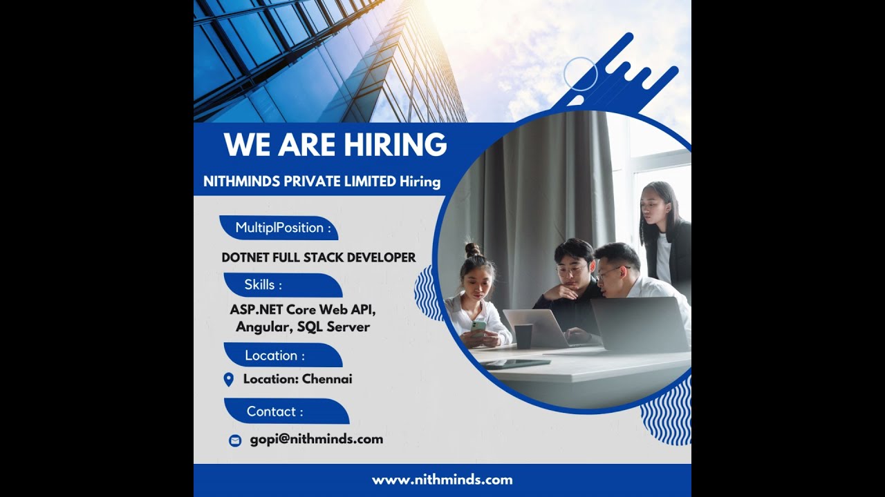 NITHMINDS PRIVATE LIMITED HIRING - DOTNET FULLSTACK DEVELOPER - RECRUITMENT - PLACEMENT - CONSULTING