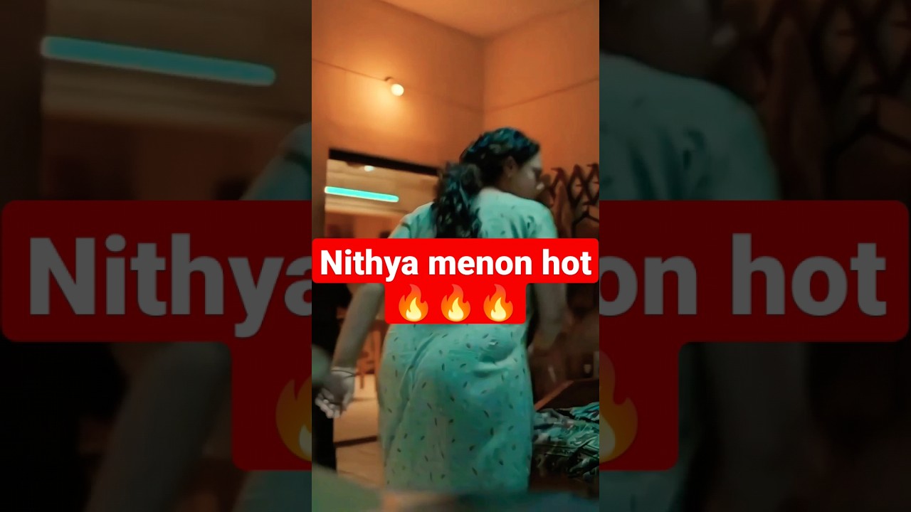 Nithya menon hot 🔥🔥🔥🔥 scene // nithya menen hot scene 🤣#ytshorts #shorts #viral #nithyamenen #south