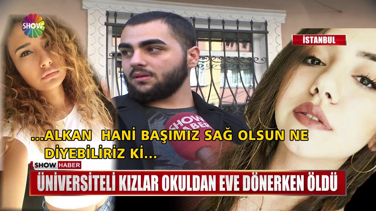 Üniversiteli kızlar okuldan eve dönerken öldü
