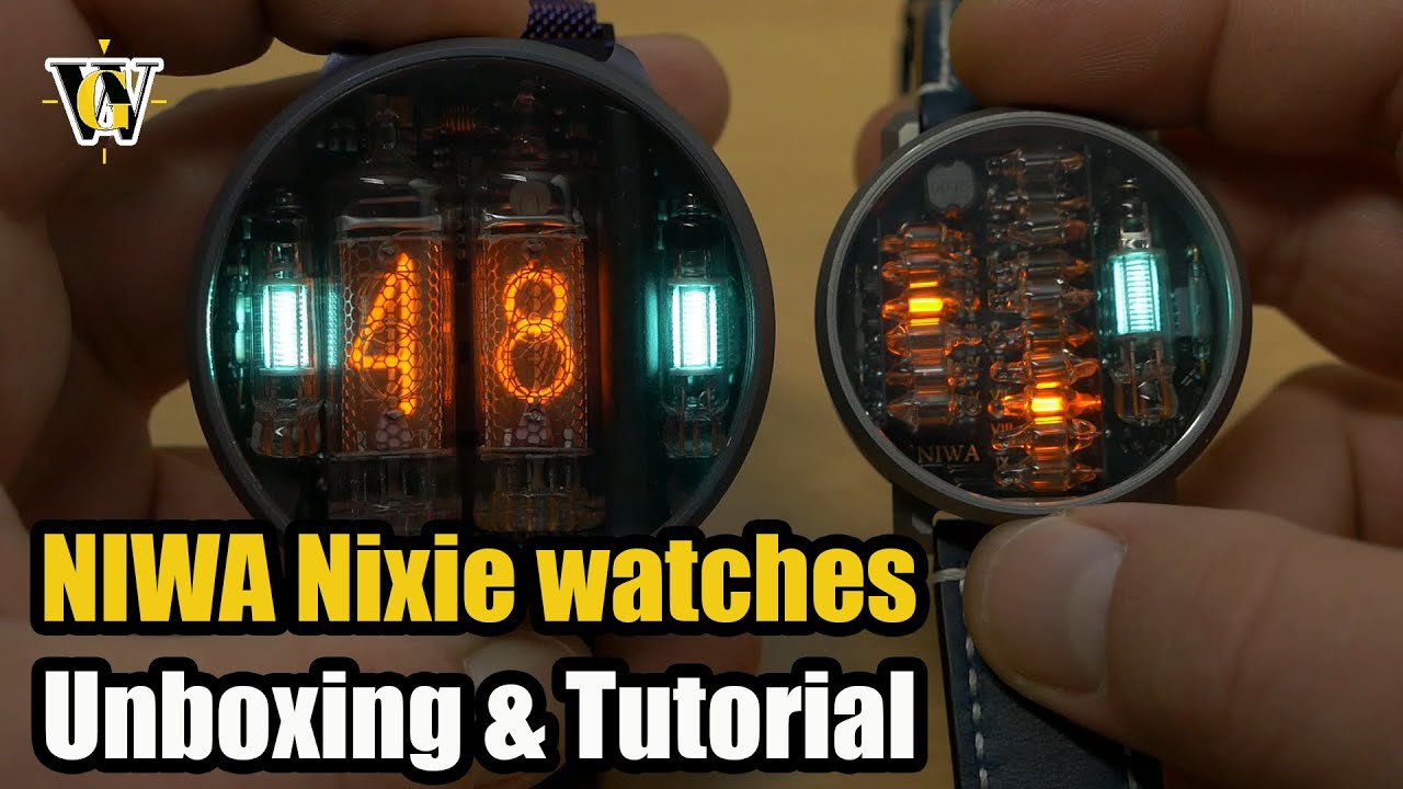NIWA Nixie watches - unboxing and turorial - the COOLEST and GEEKIEST watches I ever featured!!
