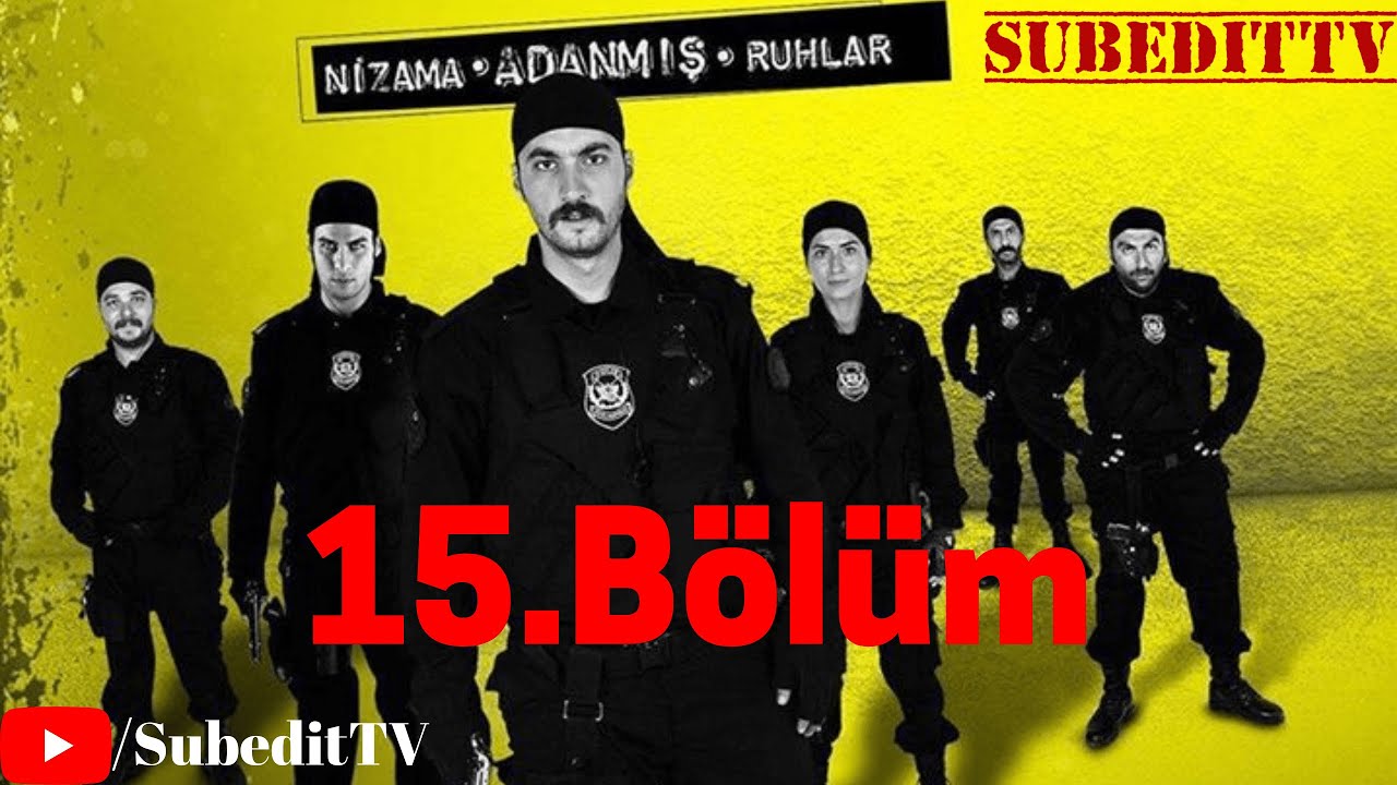 Nizama Adanmış Ruhlar (Ekip 1)  | 15.Bölüm | 1.Sezon HD | SubeditTV
