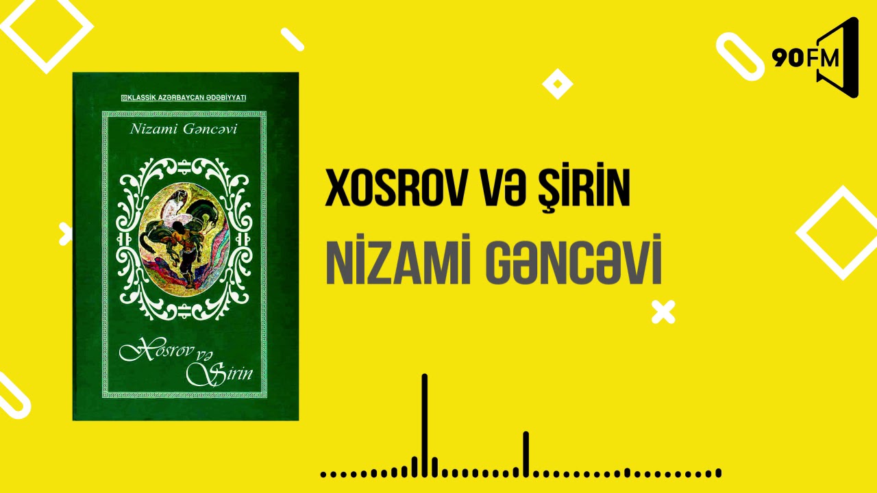 Nizami Gəncəvi - Xosrov və Şirin