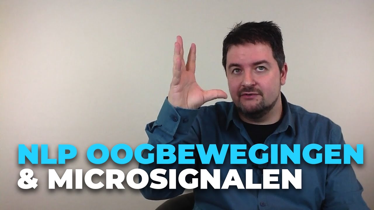 NLP - Wat vertellen oogbewegingen en andere microsignalen?