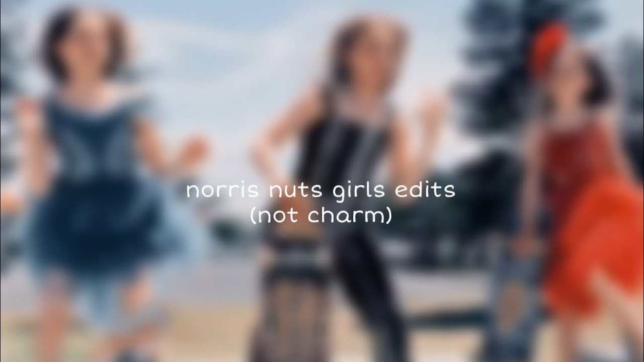 nn girls edit (not charm)