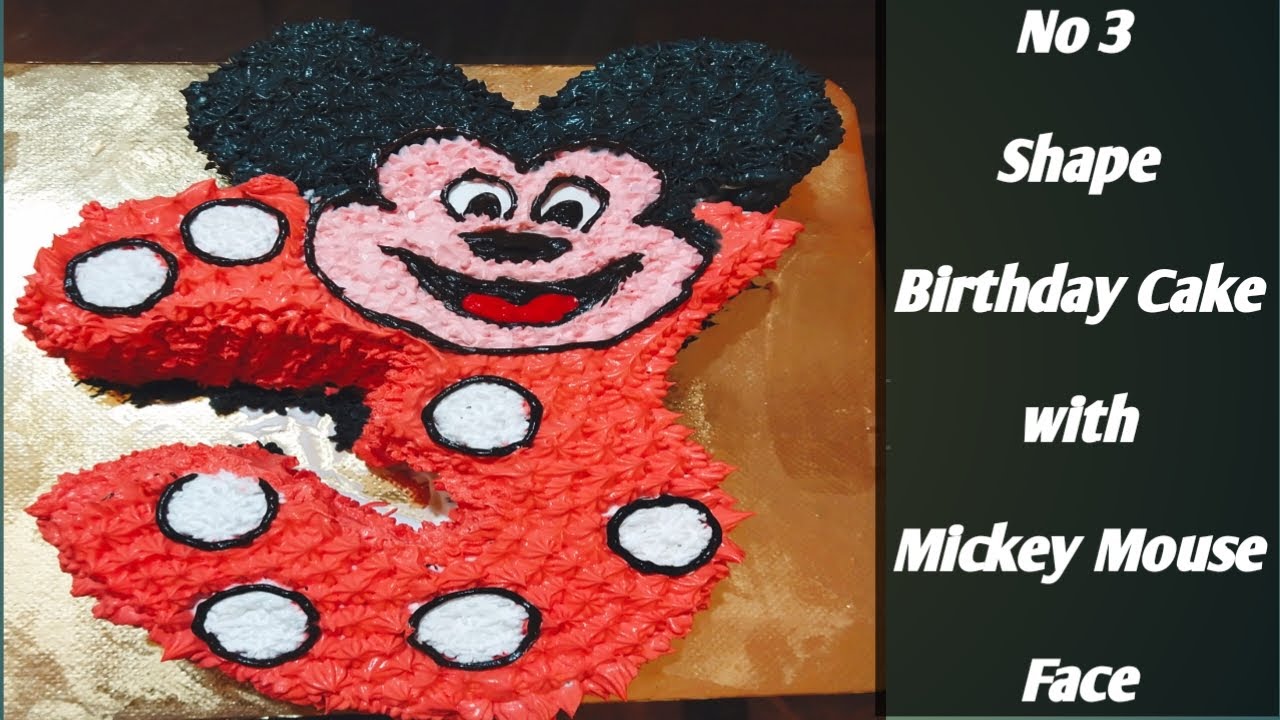 No 3 Shape Birthday Cake with Mickey Mouse Face. Using Round shape Tin How to make no 3 shape cake.