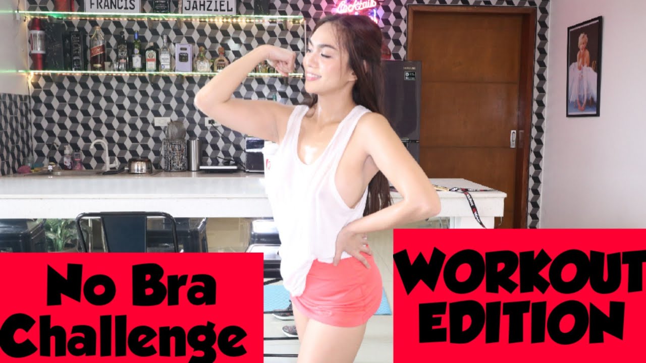 No Bra Challenge (Workout Edition)