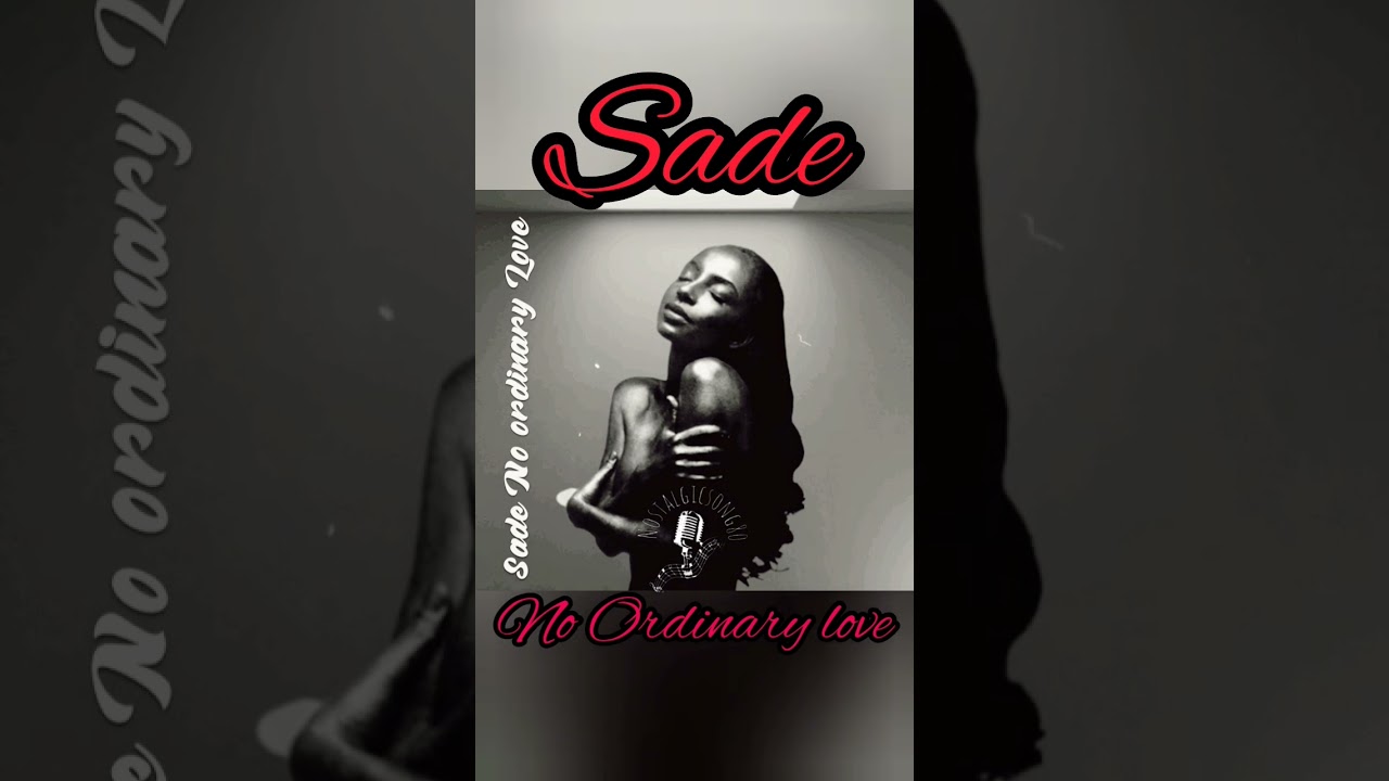 No Ordinary Love | Sade