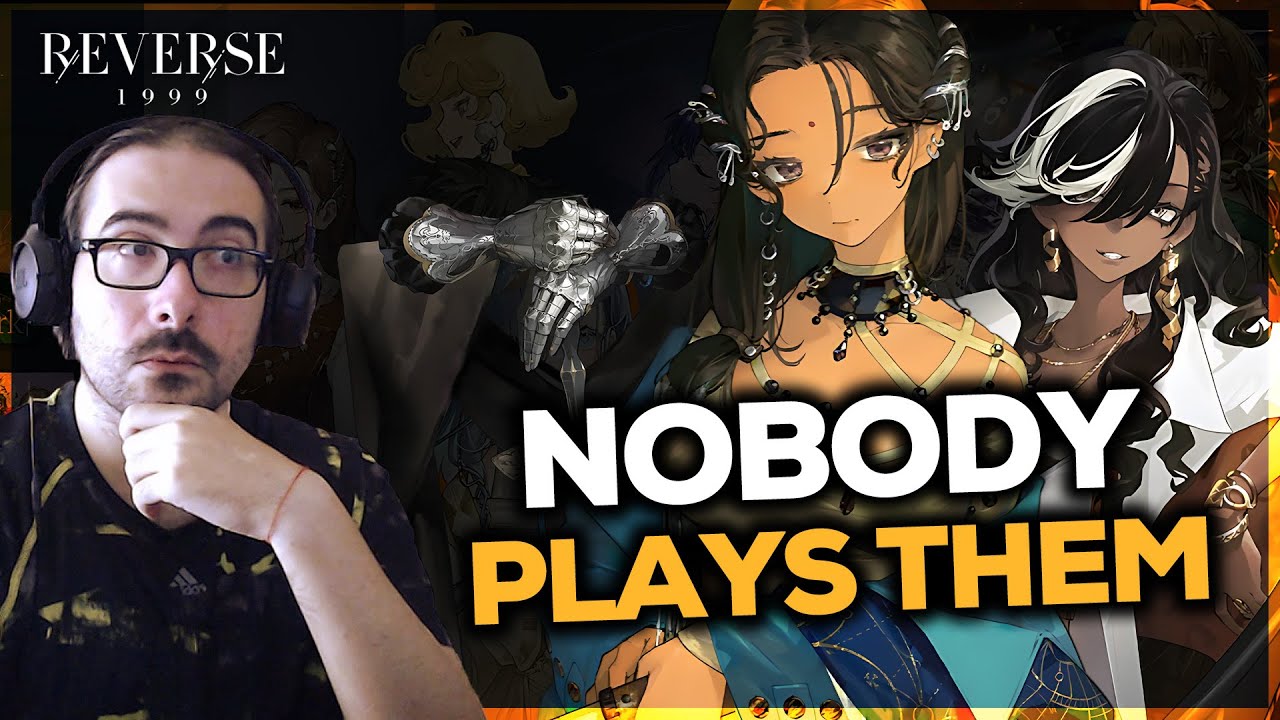 NOBODY PLAYS THESE CHARACTERS | Reverse: 1999