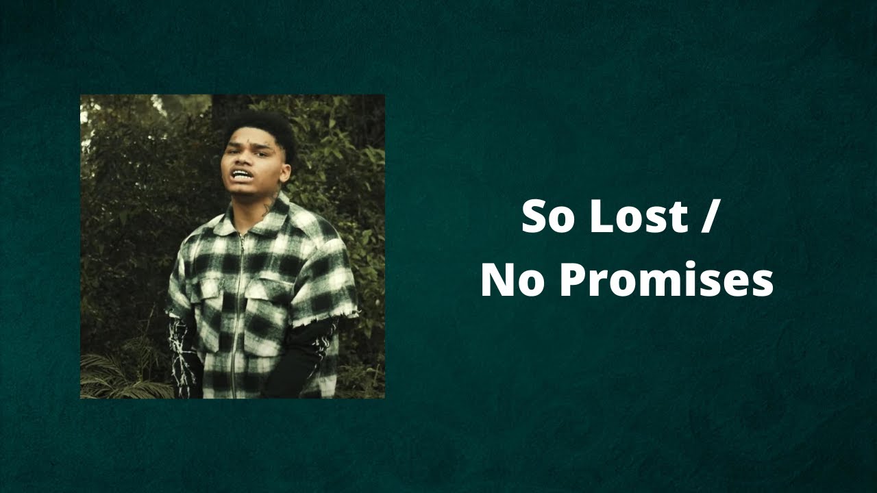NoCap - So Lost / No Promises (Lyrics)