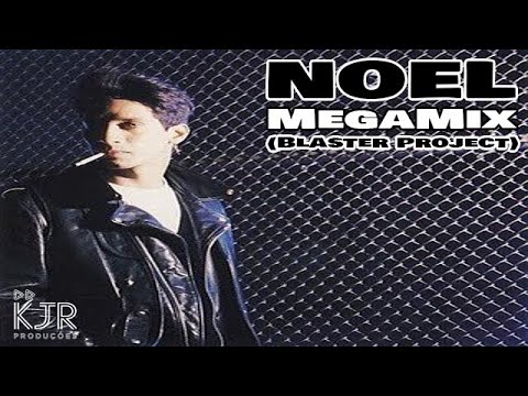Noel - Megamix (Blaster Project)