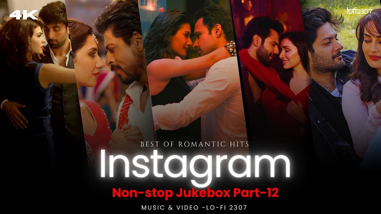 NON STOP INSTAGRAM TRENDING LOVE MASHUP - Part 12 | PLAYLIST BY @lofi2307 | #instatrendingsongs