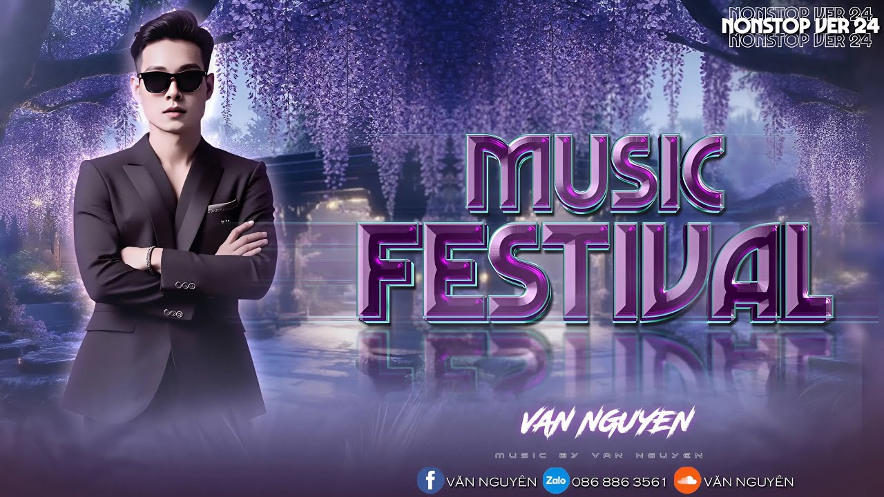 Nonstop - Music Festival (Vol 24) - VanNguyen Mix