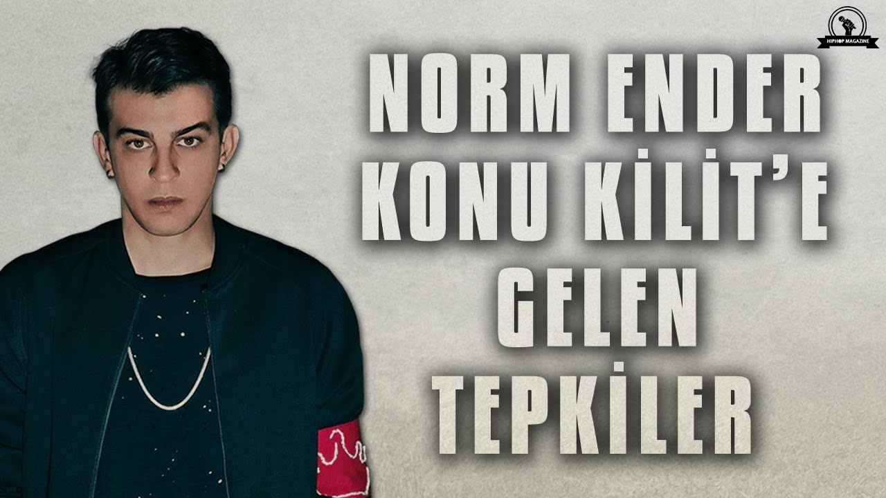 Norm Ender - Konu Kilit'e Gelen Tepkiler