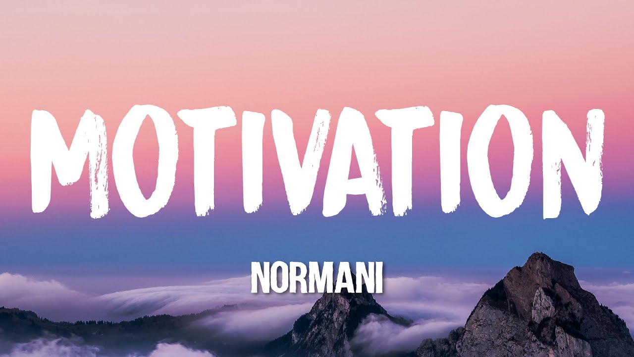 Normani - Motivation (Lyrics)