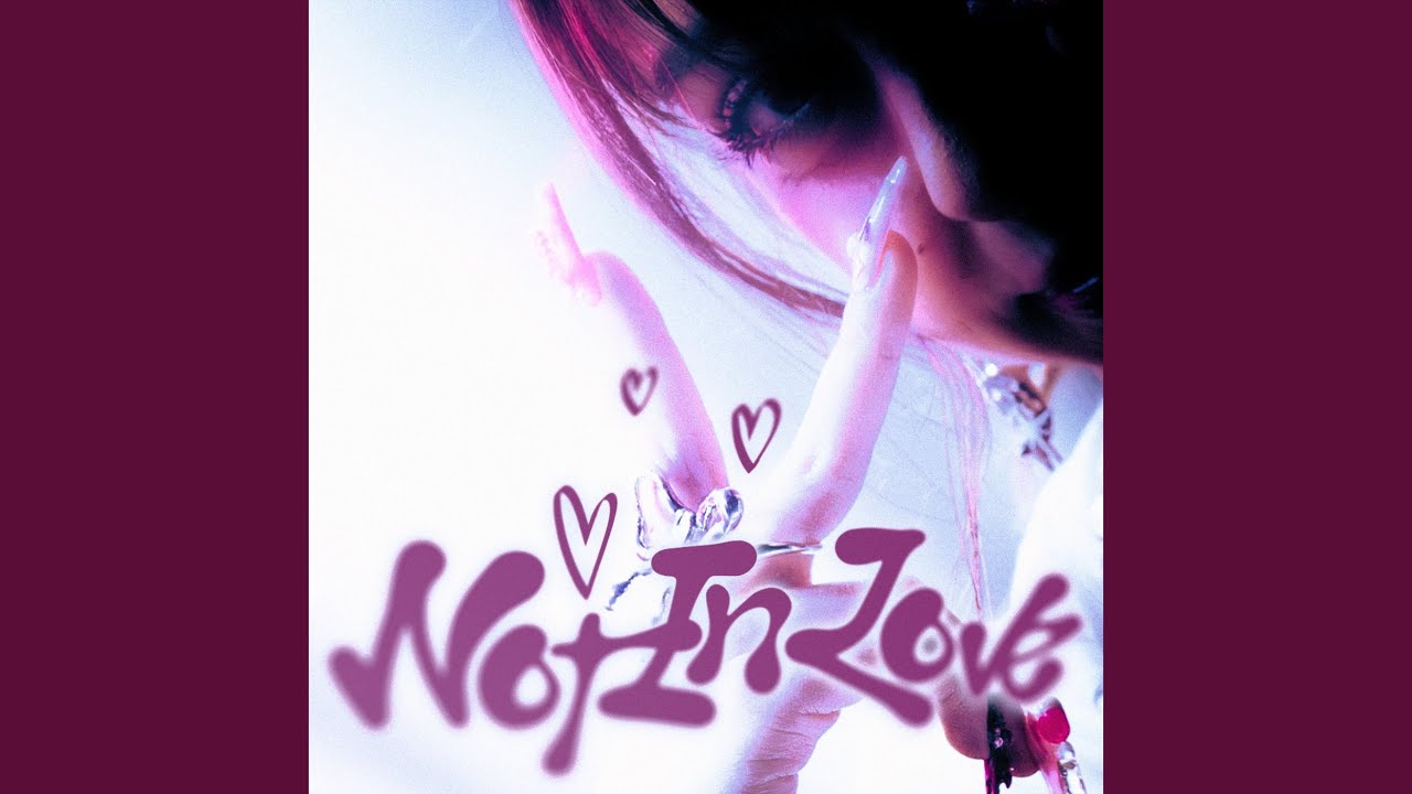 Not In Love
