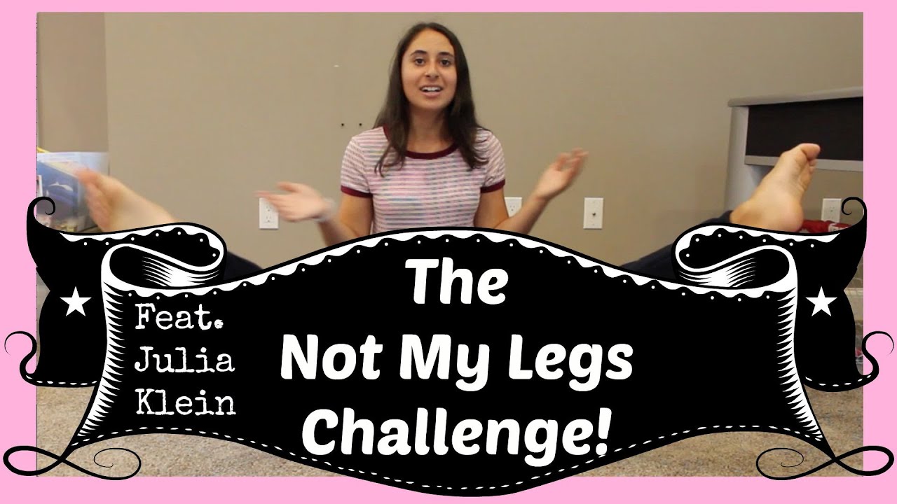 Not My Legs Challenge