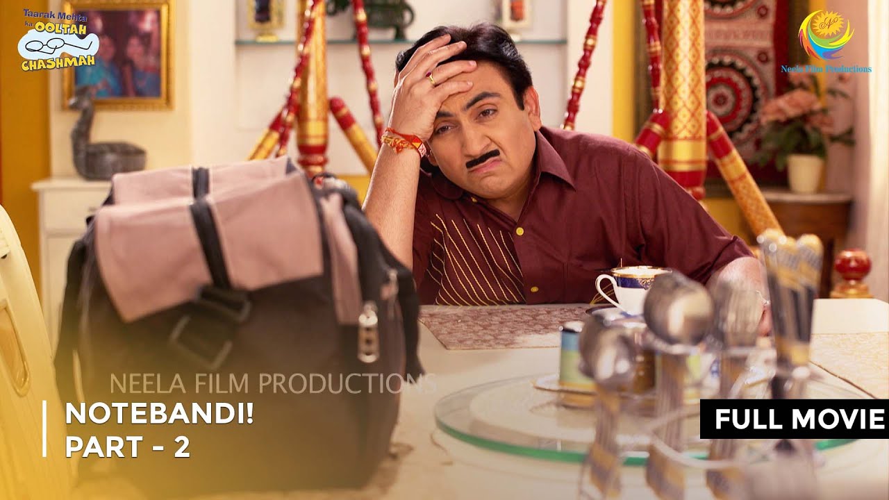 Notebandi! I FULL MOVIE | Part 2 Taarak Mehta Ka Ooltah Chashmah Ep 2076 to 2078