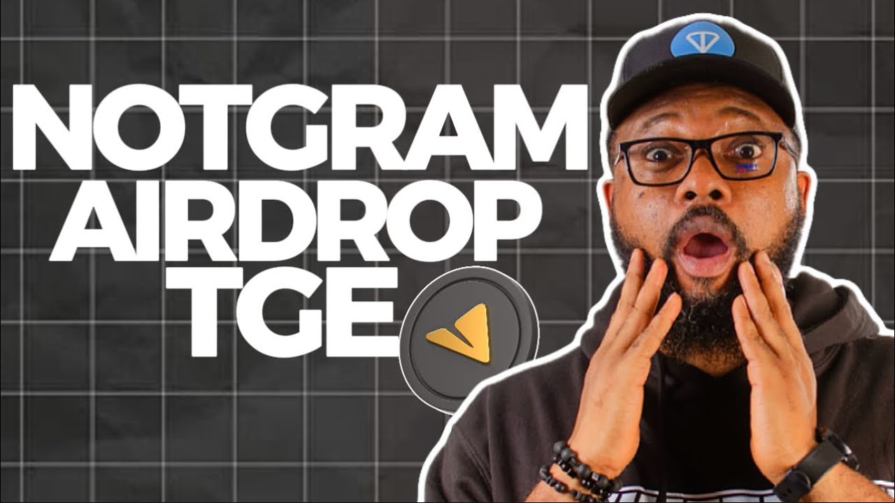 Notgram AirDrop TGE Listings, & what you need to know