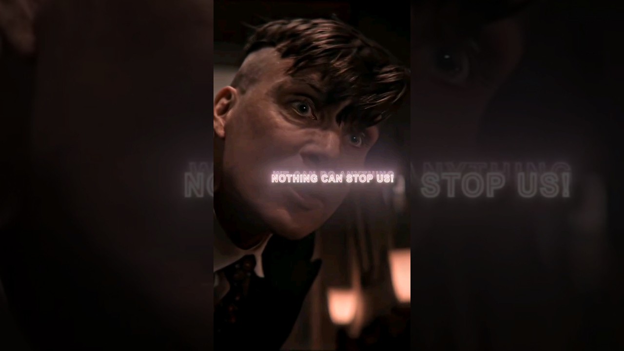 Nothing can stop us | Thomas Shelby Status | #shorts