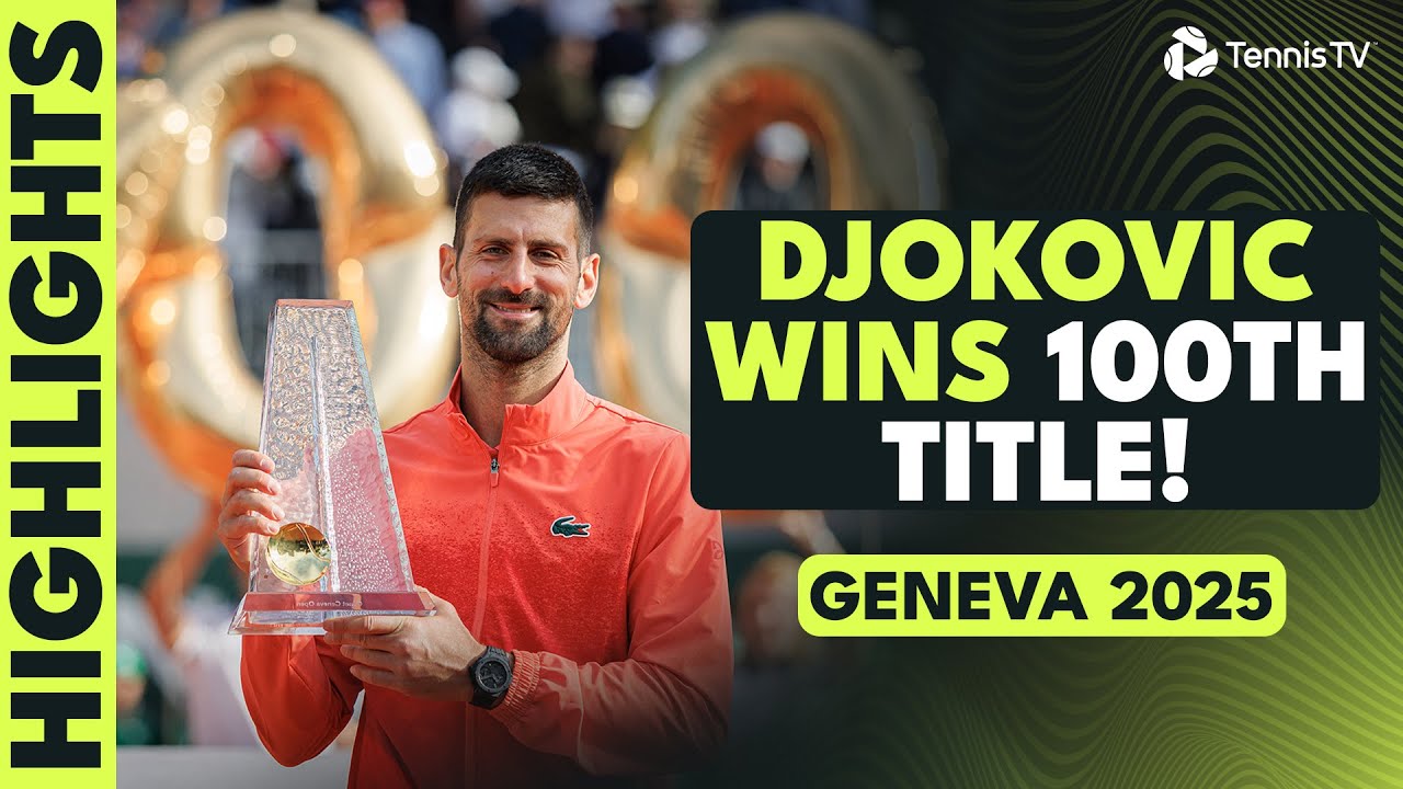 Novak Djokovic Wins His 100th Career Title! | Geneva 2025 Final Highlights vs Hurkacz