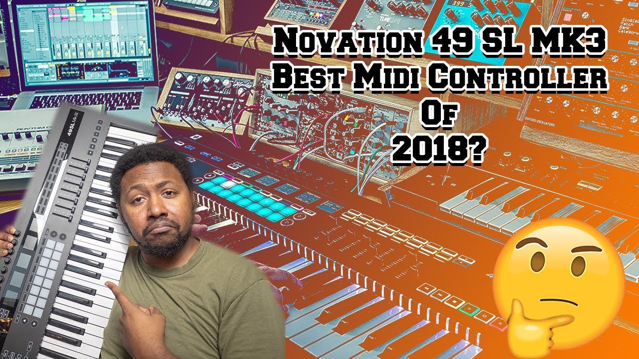 Novation 49SL MkIII product review and first look | Best Midi Controller of 2019?