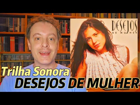 Novela DESEJOS DE MULHER 2002 - Trilha sonora completa