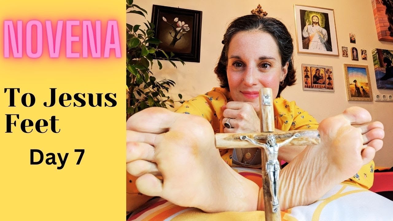 Novena to Jesus Feet  - Day 7