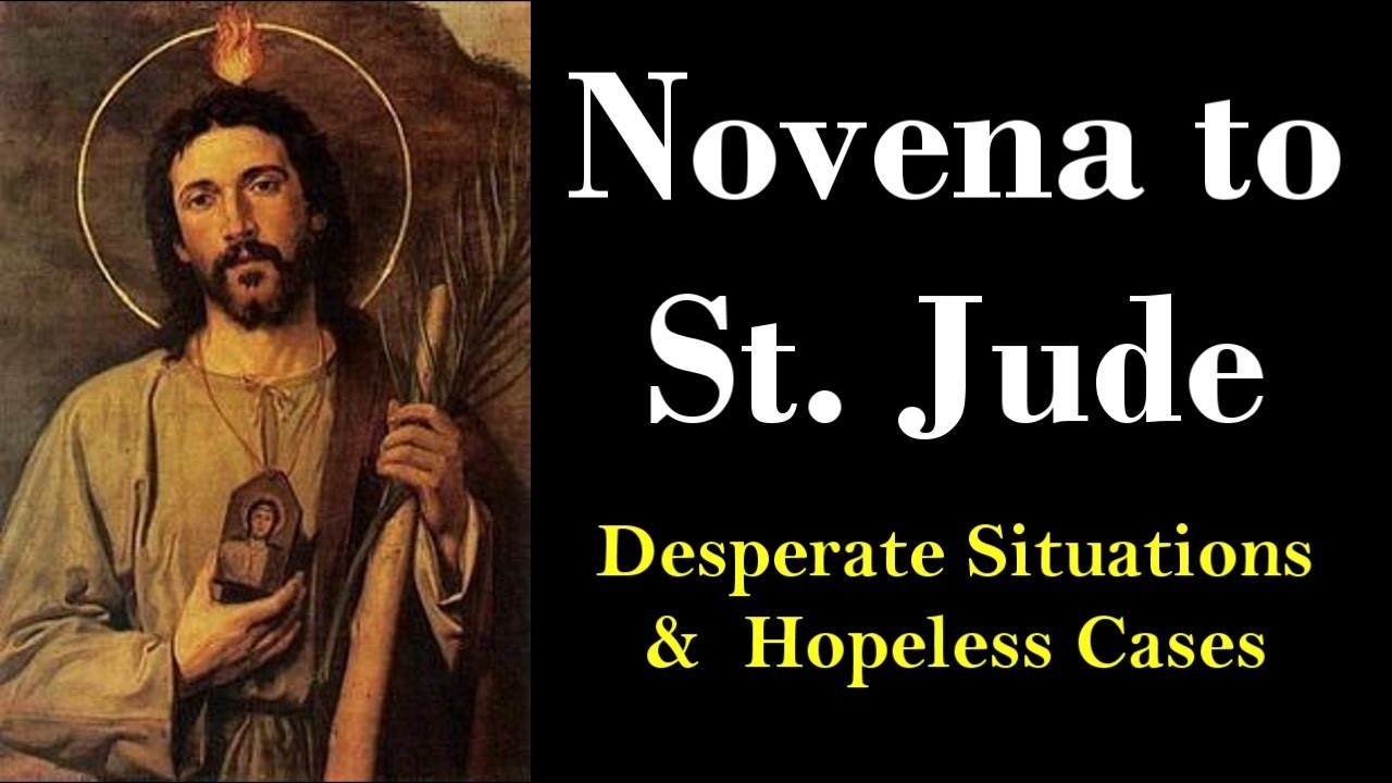 NOVENA TO ST JUDE - Desperate Situations & Hopeless Cases