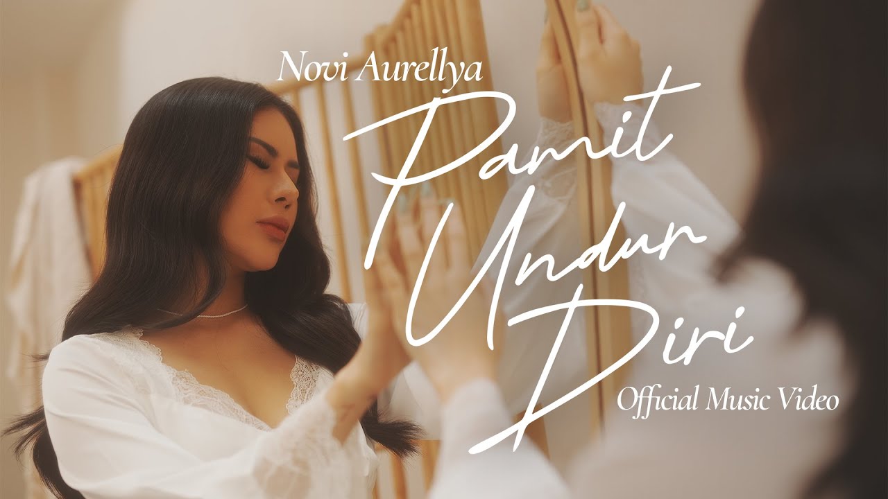 Novi Aurellya - Pamit Undur Diri (Official Music Video)
