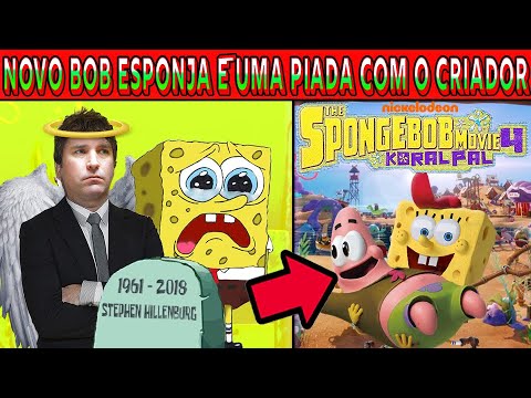 NOVO BOB ESPONJA 4 É UMA PIADA DE MAU GOSTO COM O CRIADOR.
