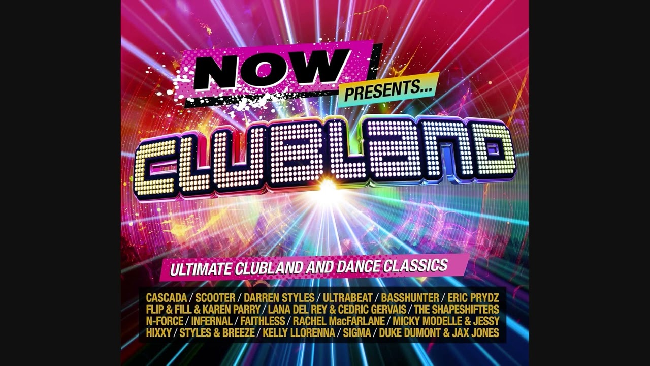 NOW Presents...Clubland - CD1 & CD2