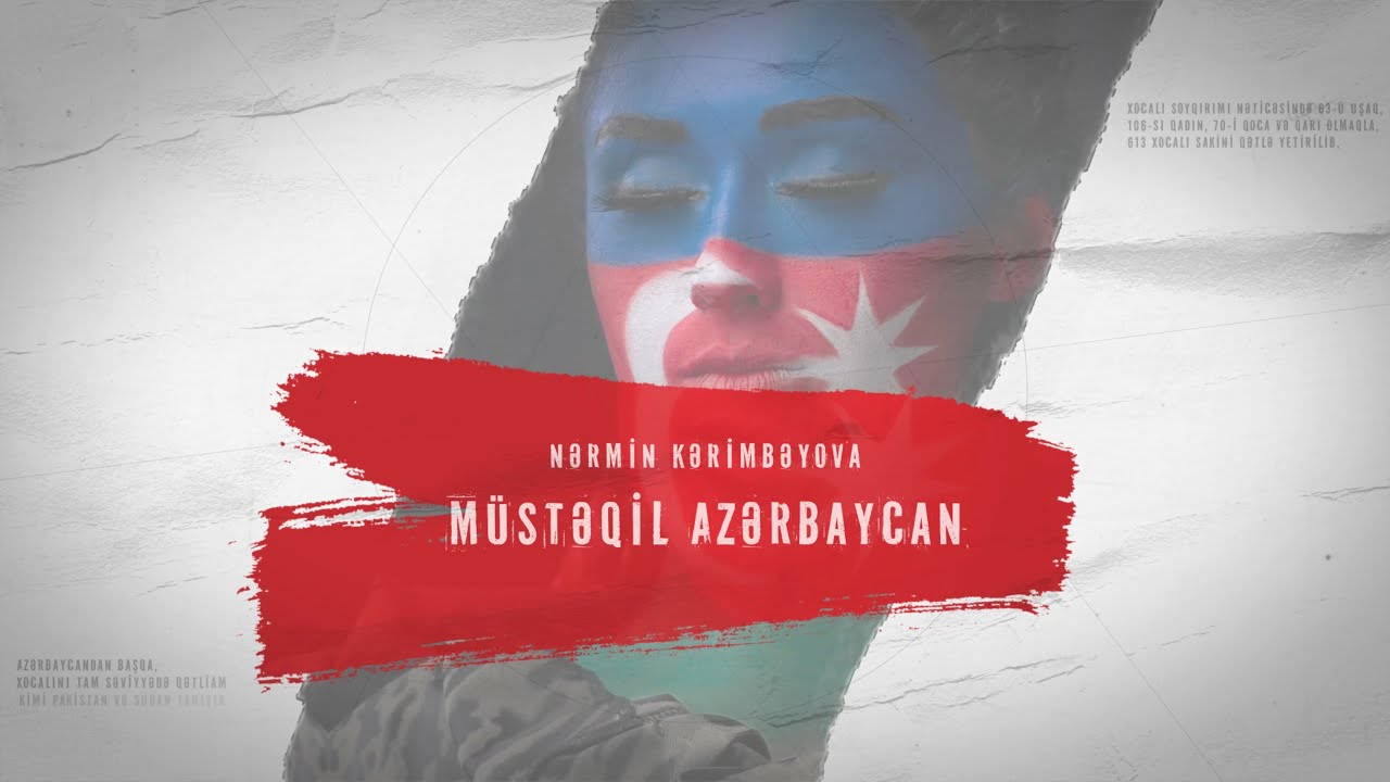 Nərmin Kərimbəyova — Müstəqil Azərbaycan (Rəsmi Audio)