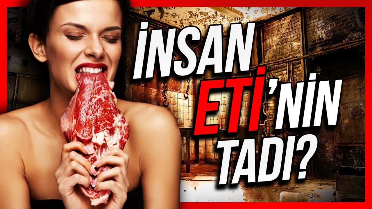 İNSAN ETİNİN TADI Nasıl ? Yamyamlık Belgeseli