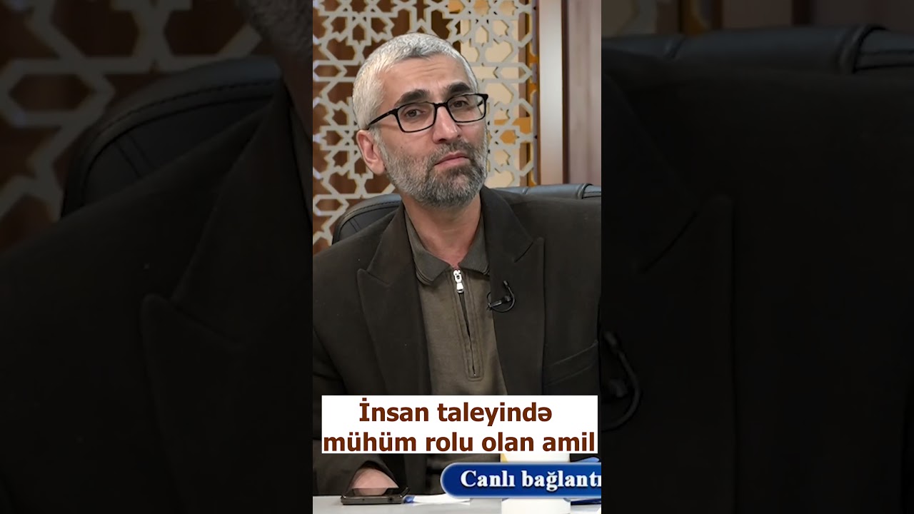 İnsan taleyində mühüm rolu olan amil. Dr. Qeysər Əzizzad