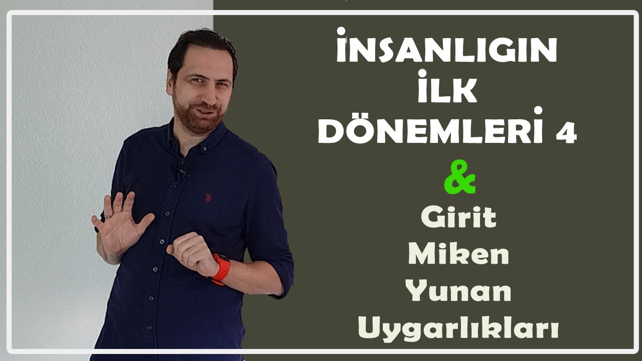İNSANLIĞIN İLK DÖNEMLERİ 4 / İlk çağ Uygarlıkları - Ege Uygarlıkları (Girit - Miken - Yunan)
